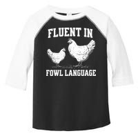 Fluent In Fowl Language Funny Chicken Owner Farm Toddler Fine Jersey T-Shirt
