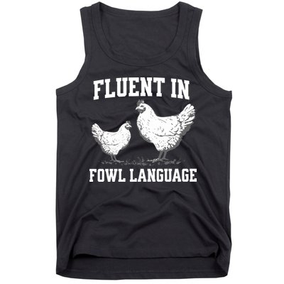 Fluent In Fowl Language Funny Chicken Owner Farm Tank Top