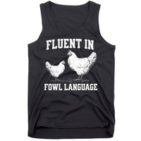 Fluent In Fowl Language Funny Chicken Owner Farm Tank Top