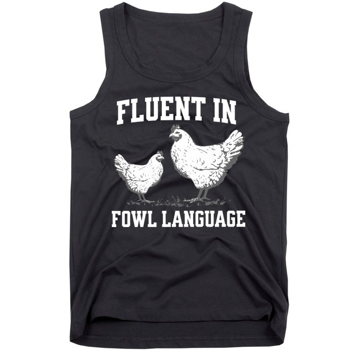 Fluent In Fowl Language Funny Chicken Owner Farm Tank Top