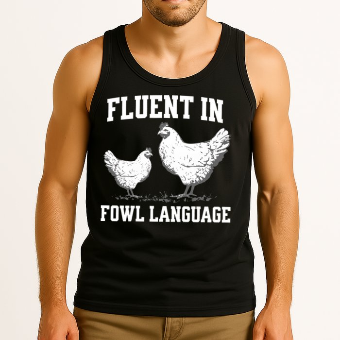 Fluent In Fowl Language Funny Chicken Owner Farm Tank Top
