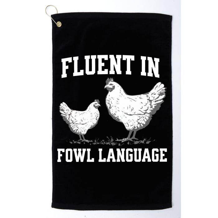 Fluent In Fowl Language Funny Chicken Owner Farm Golf Towel