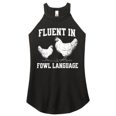 Fluent In Fowl Language Funny Chicken Owner Farm Women's Perfect Tri Rocker Tank