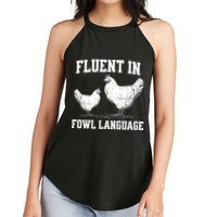 Fluent In Fowl Language Funny Chicken Owner Farm Women's Perfect Tri Rocker Tank