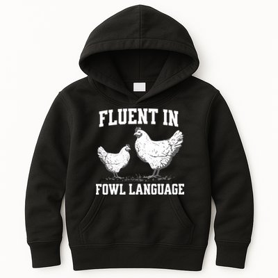 Fluent In Fowl Language Funny Chicken Owner Farm Kids Hoodie