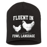 Fluent In Fowl Language Funny Chicken Owner Farm Short Acrylic Beanie