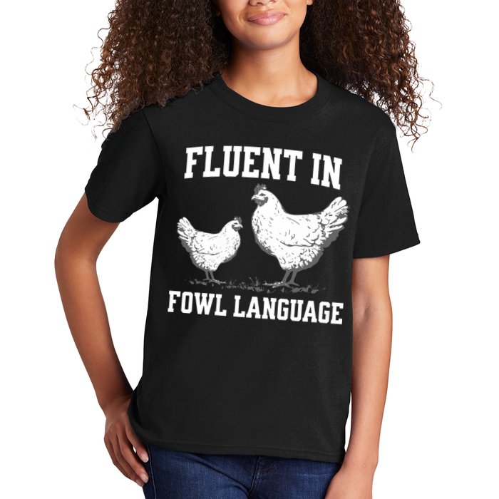 Fluent In Fowl Language Funny Chicken Owner Farm Kids T-Shirt