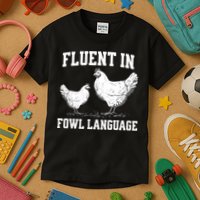Fluent In Fowl Language Funny Chicken Owner Farm Kids T-Shirt