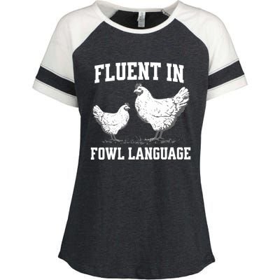 Fluent In Fowl Language Funny Chicken Owner Farm Enza Ladies Jersey Colorblock Tee