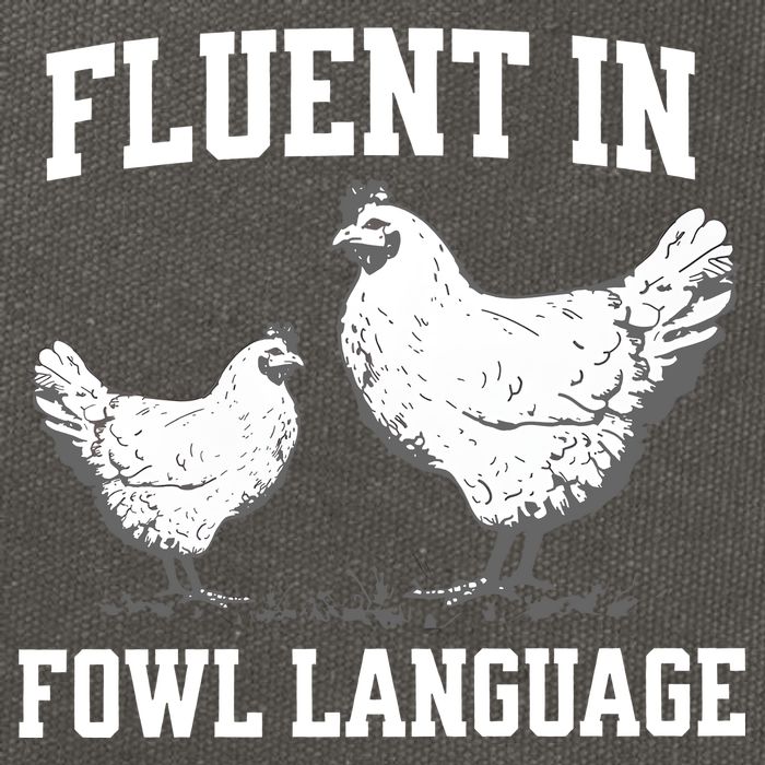 Fluent In Fowl Language Funny Chicken Owner Farm Cotton Canvas Backpack