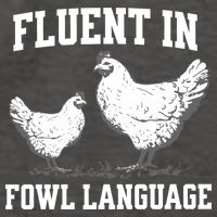 Fluent In Fowl Language Funny Chicken Owner Farm Vector Backpack