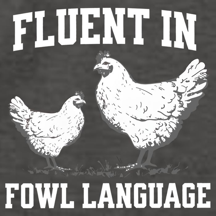 Fluent In Fowl Language Funny Chicken Owner Farm Vector Backpack