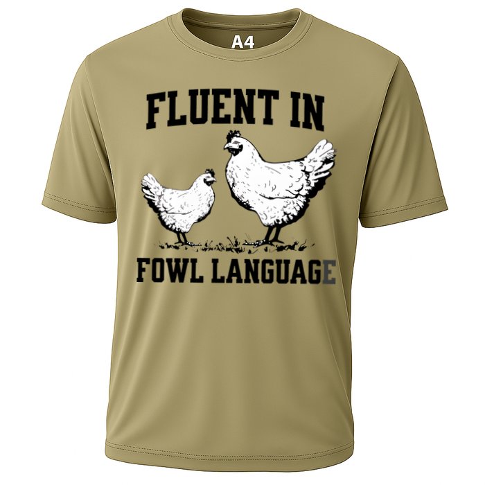 Fluent In Fowl Language Funny Chicken Owner Farm Performance Shirt