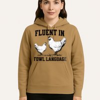 Fluent In Fowl Language Funny Chicken Owner Farm Hoodie