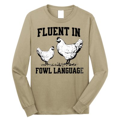 Fluent In Fowl Language Funny Chicken Owner Farm Long Sleeve Shirt