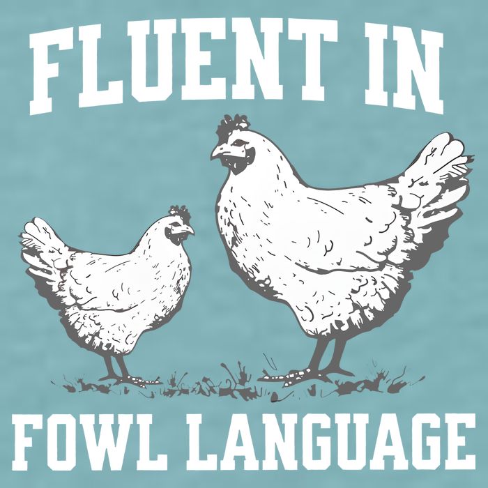 Fluent In Fowl Language Funny Chicken Owner Farm Sueded Cloud Jersey T-Shirt