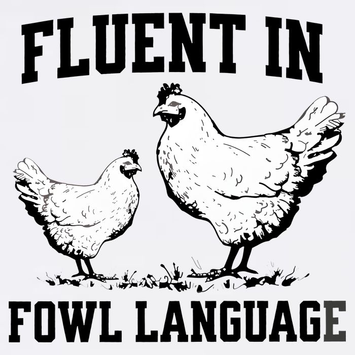 Fluent In Fowl Language Funny Chicken Owner Farm Garment-Dyed Sweatshirt