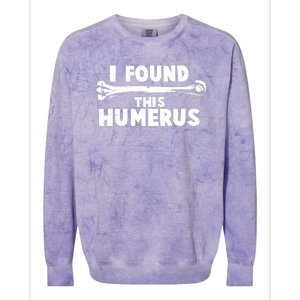 Funny I Found This Humerus Colorblast Crewneck Sweatshirt