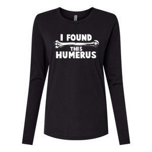 Funny I Found This Humerus Womens Cotton Relaxed Long Sleeve T-Shirt