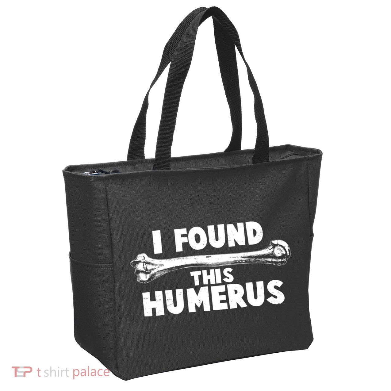 Funny I Found This Humerus Zip Tote Bag