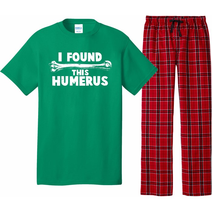 Funny I Found This Humerus Pajama Set