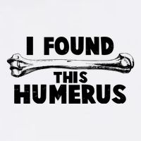 Funny I Found This Humerus Garment-Dyed Sweatshirt
