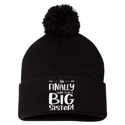 Funny I'm Finally going to be a big sister Pom Pom 12in Knit Beanie