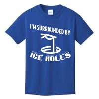 Funny Ice Fishing I Am Surrounded By Ice Holes Cute Gift Kids T-Shirt