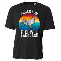 Fluent In Fowl Language Funny Chicken Owner Farm Cooling Performance Crew T-Shirt