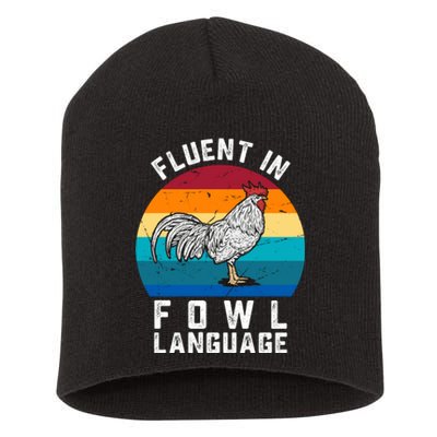 Fluent In Fowl Language Funny Chicken Owner Farm Short Acrylic Beanie