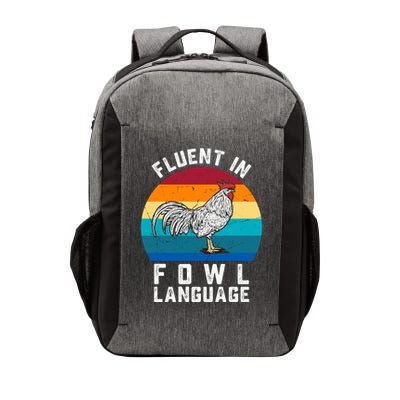 Fluent In Fowl Language Funny Chicken Owner Farm Vector Backpack