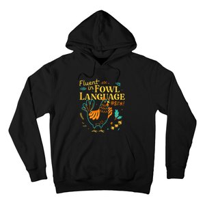 Fluent In Fowl Language Funny Novelty Chicken Lover Hoodie