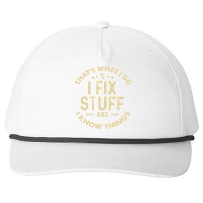 Funny I Fix Stuff And I Know Thingsmechanic Engineer Garage Gift Snapback Five-Panel Rope Hat