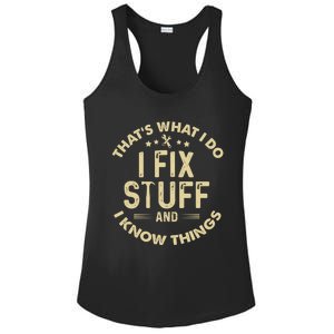 Funny I Fix Stuff And I Know Thingsmechanic Engineer Garage Gift Ladies PosiCharge Competitor Racerback Tank