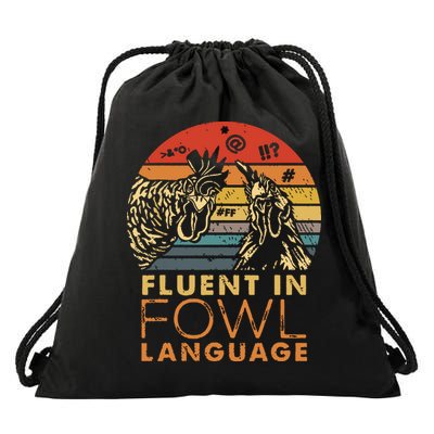Fluent In Fowl Language Funny Chicken Meme Farm Drawstring Bag