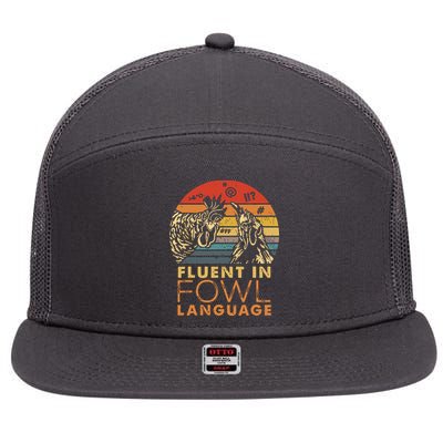 Fluent In Fowl Language Funny Chicken Meme Farm 7 Panel Mesh Trucker Snapback Hat