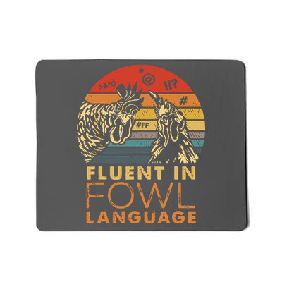 Fluent In Fowl Language Funny Chicken Meme Farm Mousepad