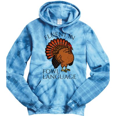 Fluent In Fowl Language Funny Chicken Lovers Tie Dye Hoodie