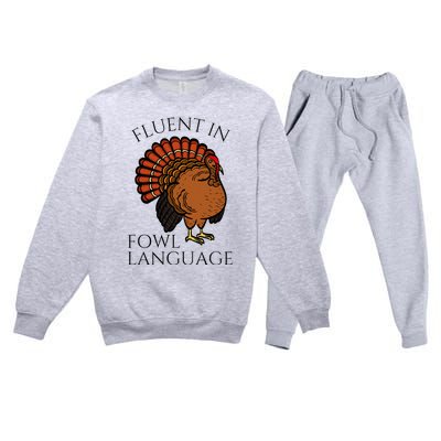 Fluent In Fowl Language Funny Chicken Lovers Premium Crewneck Sweatsuit Set