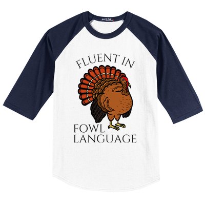 Fluent In Fowl Language Funny Chicken Lovers Baseball Sleeve Shirt