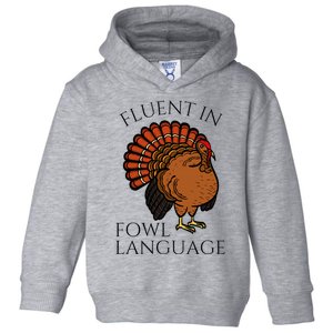 Fluent In Fowl Language Funny Chicken Lovers Toddler Hoodie