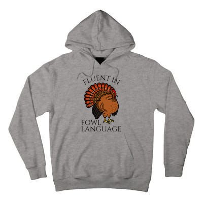 Fluent In Fowl Language Funny Chicken Lovers Tall Hoodie