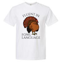 Fluent In Fowl Language Funny Chicken Lovers Garment-Dyed Heavyweight T-Shirt