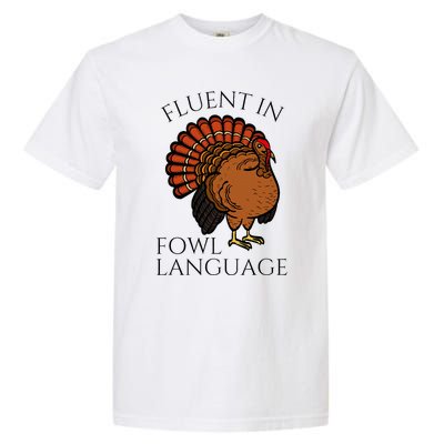 Fluent In Fowl Language Funny Chicken Lovers Garment-Dyed Heavyweight T-Shirt