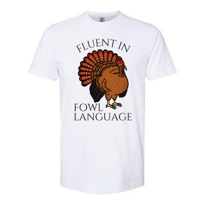 Fluent In Fowl Language Funny Chicken Lovers Softstyle CVC T-Shirt