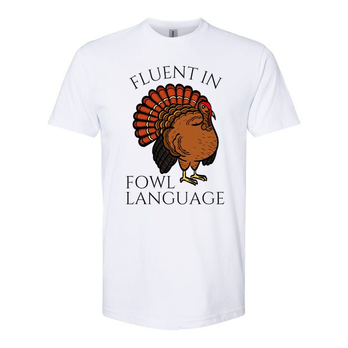 Fluent In Fowl Language Funny Chicken Lovers Softstyle CVC T-Shirt