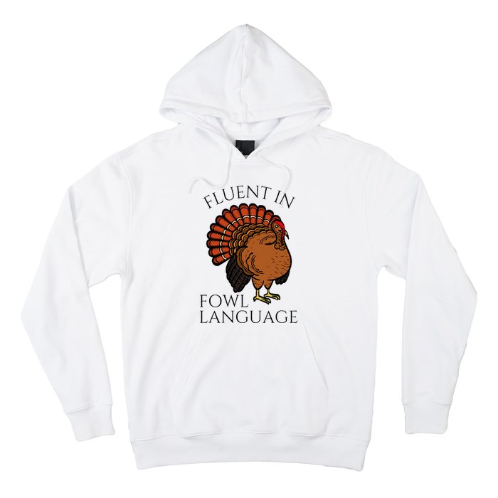 Fluent In Fowl Language Funny Chicken Lovers Hoodie