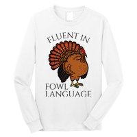 Fluent In Fowl Language Funny Chicken Lovers Long Sleeve Shirt