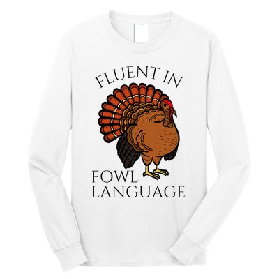 Fluent In Fowl Language Funny Chicken Lovers Long Sleeve Shirt