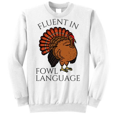 Fluent In Fowl Language Funny Chicken Lovers Sweatshirt